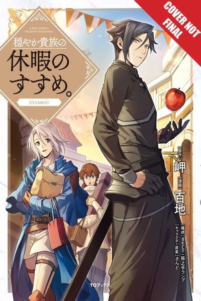 A Gentle Noble's Vacation Recommendation, Volume 3 - A Gentle Noble's Vacation Recommendation - Misaki - Books - Tokyopop Press Inc - 9781427867513 - June 8, 2021