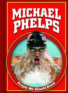 Cover for Mike Kennedy · Michael Phelps (People We Should Know) (Paperback Book) (2009)