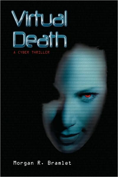 Cover for Morgan R. Bramlet · Virtual Death (Hardcover Book) (2009)
