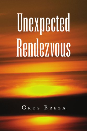 Cover for Greg Breza · Unexpected Rendezvous (Paperback Book) (2009)