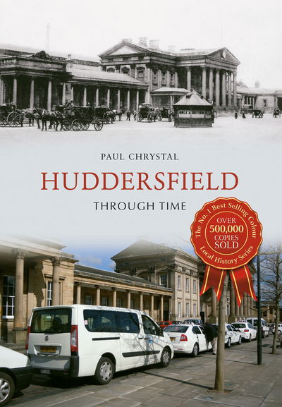 Cover for Paul Chrystal · Huddersfield Through Time - Through Time (Paperback Book) (2016)