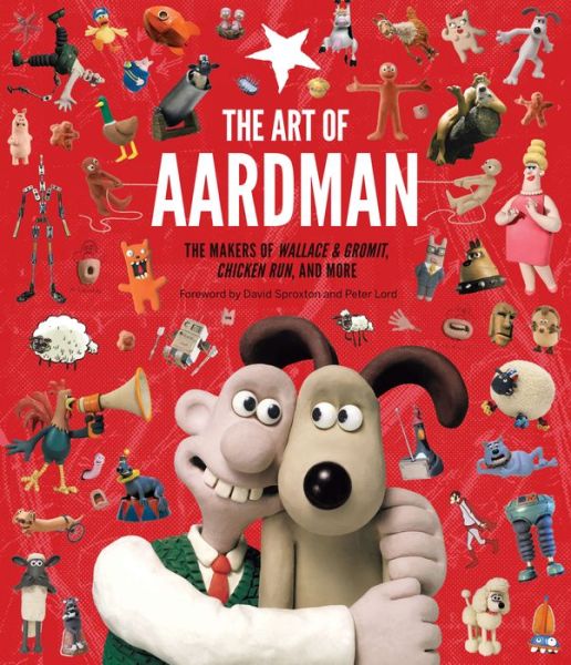 Cover for Lord,peter / Sproxton,david · Art of Aardman (Book) (2017)