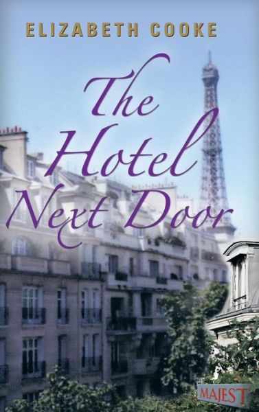 Cover for Elizabeth Cooke · The Hotel Next Door (Hardcover Book) (2015)