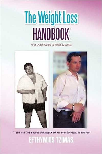 Cover for Efthymios Tzimas · The Weight Loss Handbook: Your Quick Guide to Total Success! (Paperback Book) (2011)