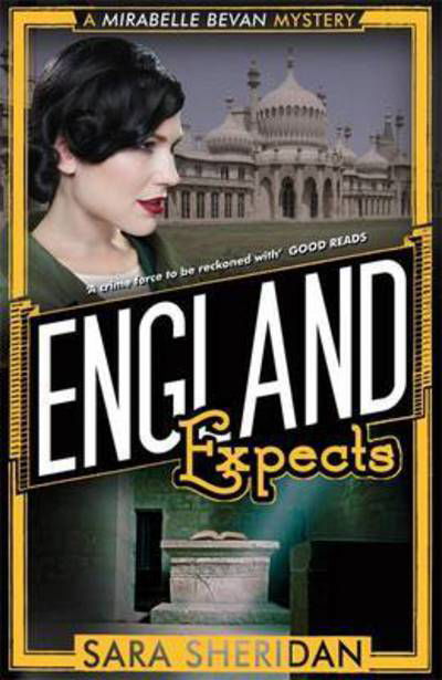 England Expects - Mirabelle Bevan - Sara Sheridan - Books - Little, Brown Book Group - 9781472122513 - March 3, 2016