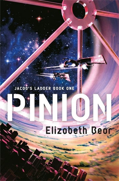 Cover for Elizabeth Bear · Pinion: Book One - Jacob's Ladder Sequence (Paperback Book) (2019)