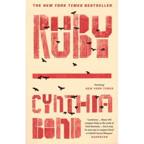 Cover for Cynthia Bond · Ruby: Shortlisted for the Baileys Women's Prize for Fiction 2016 (Paperback Book) (2015)