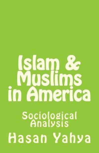 Cover for Hasan Yahya · Islam &amp; Muslims in America (Paperback Book) (2012)
