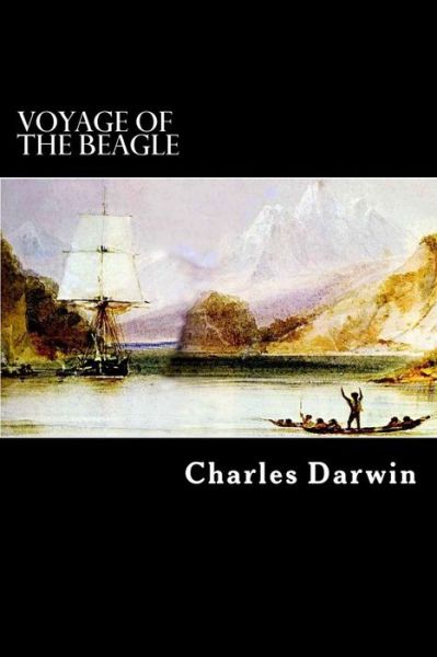 Voyage of the Beagle - Charles Darwin - Books - CreateSpace Independent Publishing Platf - 9781479293513 - September 7, 2012