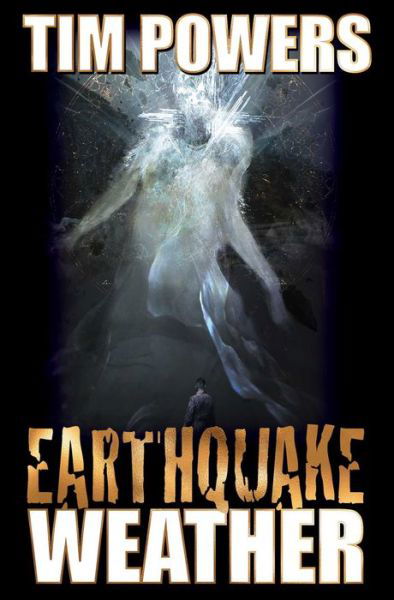 Cover for Tim Powers · Earthquake Weather (Paperback Book) (2018)
