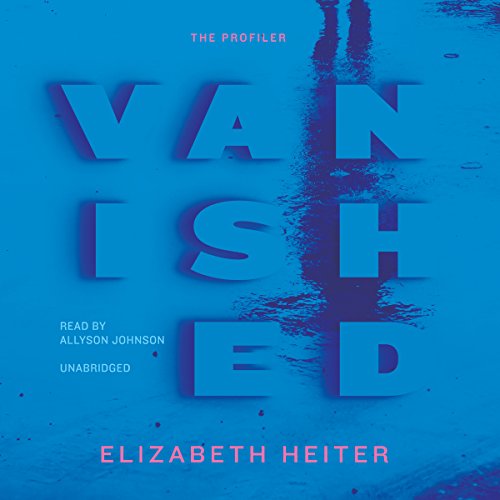 Cover for Elizabeth Heiter · Vanished (Profiler) (Audiobook (CD)) [Unabridged edition] (2014)