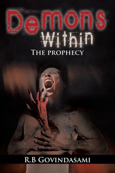 Cover for R B Govindasami · Demons Within: the Prophecy (Pocketbok) (2015)