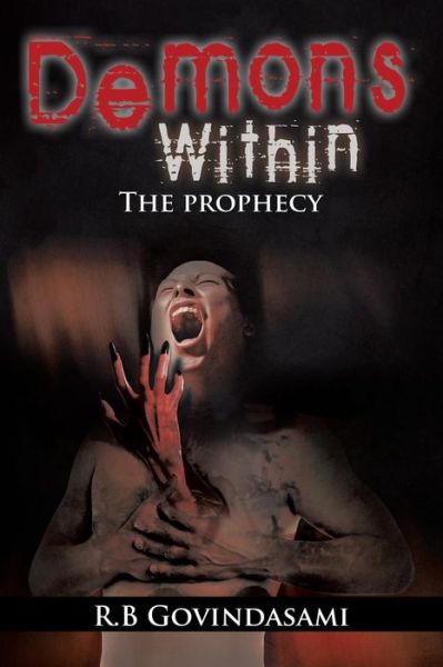 Cover for R B Govindasami · Demons Within: the Prophecy (Paperback Book) (2015)