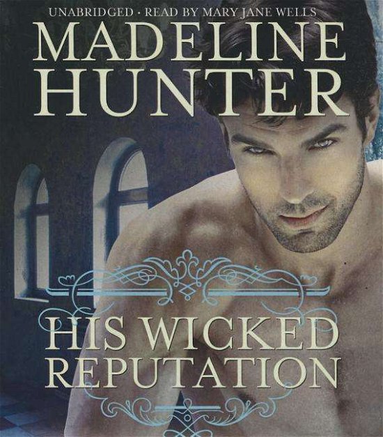 Cover for Madeline Hunter · His Wicked Reputation (CD) (2015)