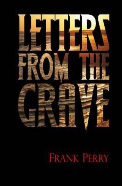 Cover for Frank Perry · Letters from the Grave (Pocketbok) (2013)