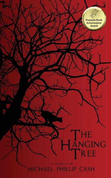 Cover for Michael Phillip Cash · The Hanging Tree: a Novella (Paperback Bog) (2013)