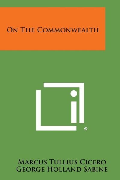 Cover for Marcus Tullius Cicero · On the Commonwealth (Pocketbok) (2013)