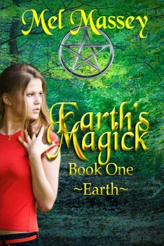 Cover for Mel Massey · Earth's Magick (Paperback Book) (2013)