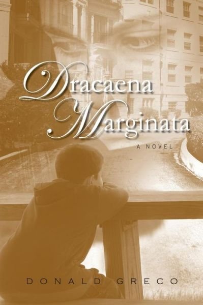 Dracaena Marginata (The Youngstown Quintet) (Volume 3) - Donald Greco - Boeken - CreateSpace Independent Publishing Platf - 9781497336513 - 24 april 2014