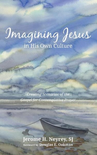 Cover for Jerome H. Neyrey · Imagining Jesus in His Own Culture (Buch) (2018)