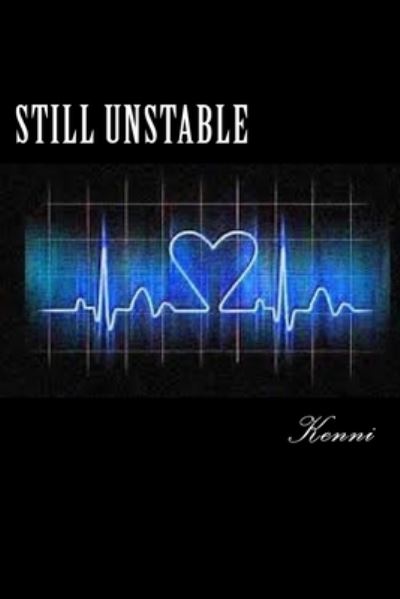 Cover for Kenni (Kennetha Johnson) · Still Unstable (Paperback Book) (2014)