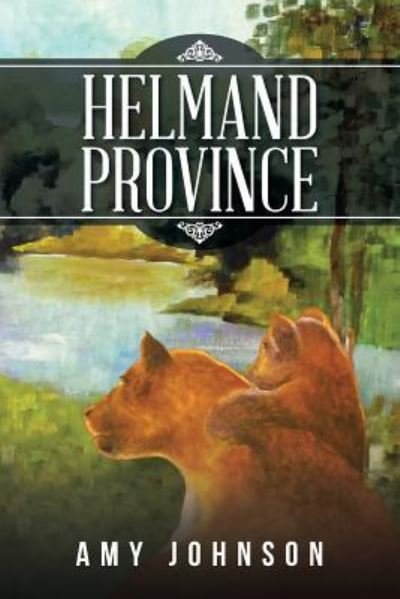 Cover for Amy Johnson · Helmand Province (Paperback Bog) (2016)