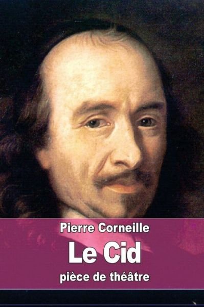 Cover for Pierre Corneille · Le Cid (Pocketbok) (2015)