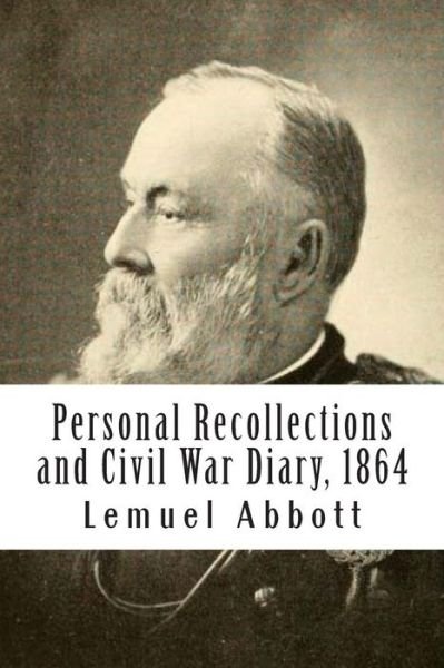 Cover for Maj Lemuel Abijah Abbott · Personal Recollections and Civil War Diary, 1864 (Paperback Book) (1908)