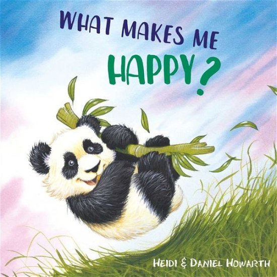 Cover for Heidi Howarth · What Makes Me Happy? (Bog) (2019)