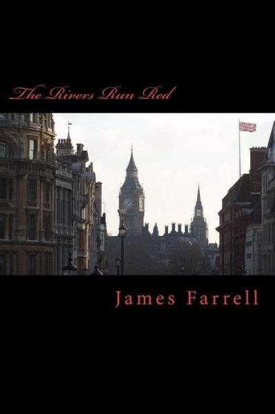 Cover for James Farrell · The Rivers Run Red (Paperback Book) (2015)