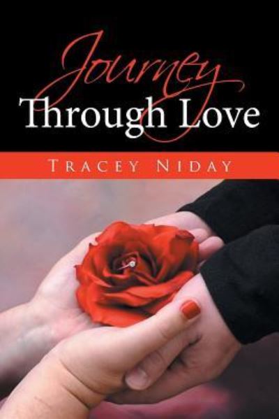 Cover for Tracey Niday · Journey Through Love (Paperback Book) (2016)