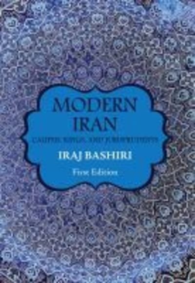 Cover for Iraj Bashiri · Modern Iran: Caliphs, Kings, and Jurisprudents (Paperback Bog) (2017)