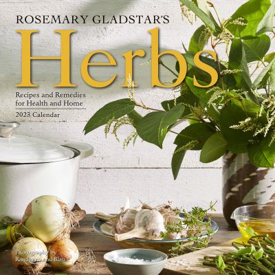 Cover for Workman Calendars · Rosemary Gladstar's Herbs Wall Calendar 2023: Recipes and Remedies for Health and Home (Calendar) (2022)