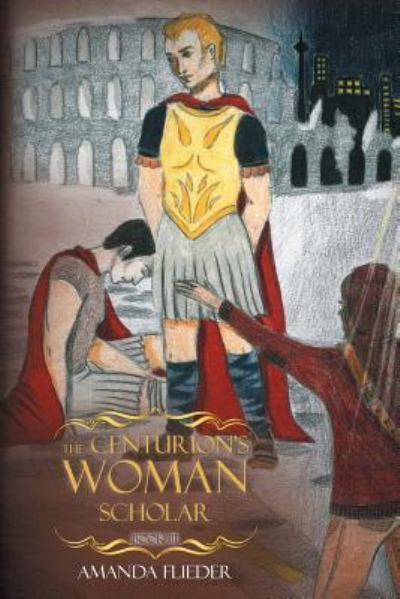 Cover for Amanda Flieder · The Centurion's Woman (3) (Paperback Book) (2018)