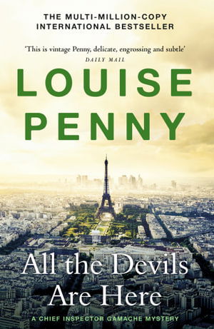 Cover for Louise Penny · All the Devils Are Here: (A Chief Inspector Gamache Mystery Book 16) - Chief Inspector Gamache (Paperback Bog) (2022)