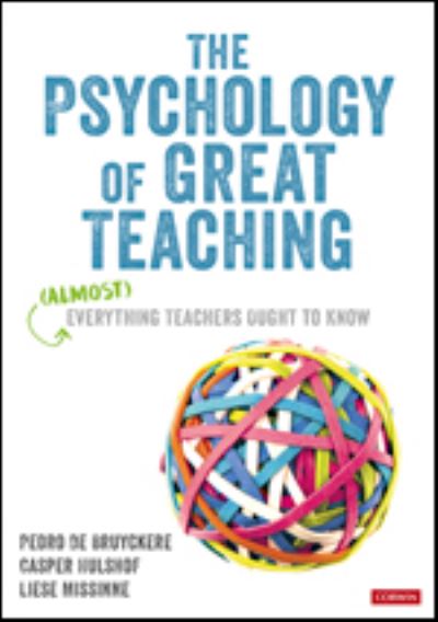Cover for Pedro De Bruyckere · The Psychology of Great Teaching: (Almost) Everything Teachers Ought to Know (Innbunden bok) (2022)