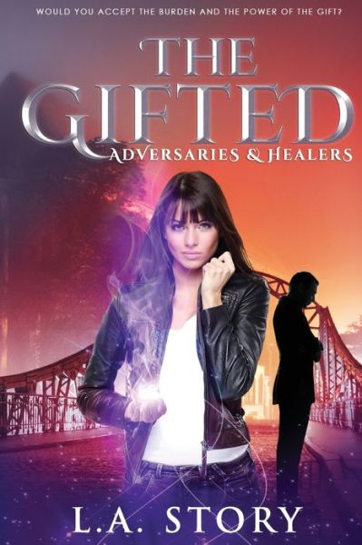 Cover for L a Story · The Gifted (Paperback Book) (2016)