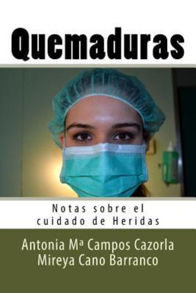 Cover for Mireya Cano Barranco · Quemaduras (Paperback Book) (2016)