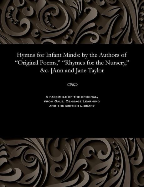 Cover for Jane Taylor · Hymns for Infant Minds (Pocketbok) (1901)