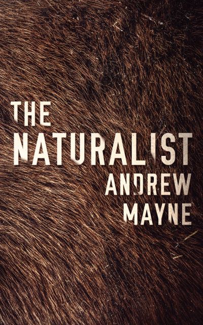 Cover for Andrew Mayne · The Naturalist (CD) (2017)