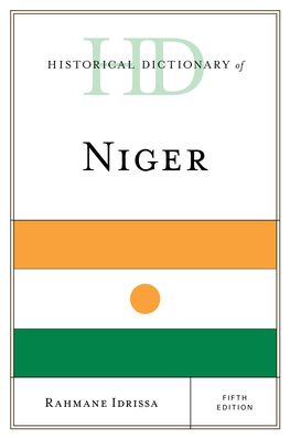 Cover for Rahmane Idrissa · Historical Dictionary of Niger - Historical Dictionaries of Africa (Paperback Book) [Fifth edition] (2022)