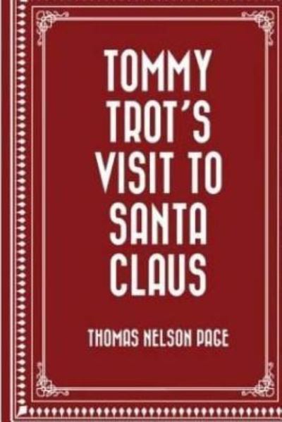 Cover for Thomas Nelson Page · Tommy Trots Visit to Santa Claus by Thomas Nelson Page. (Paperback Book) (2016)