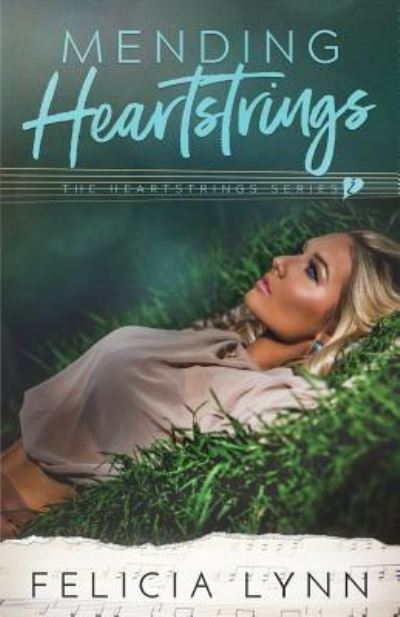 Cover for Felicia Lynn · Mending Heartstrings (Paperback Book) (2017)