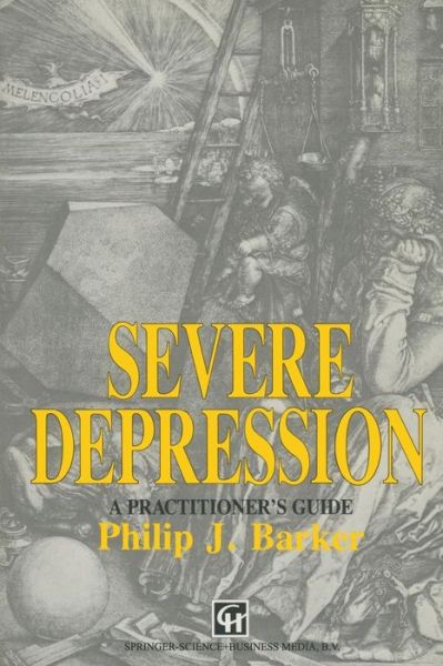 Cover for Philip J. Barker · Severe Depression: A practitioner's guide (Taschenbuch) [1992 edition] (1992)