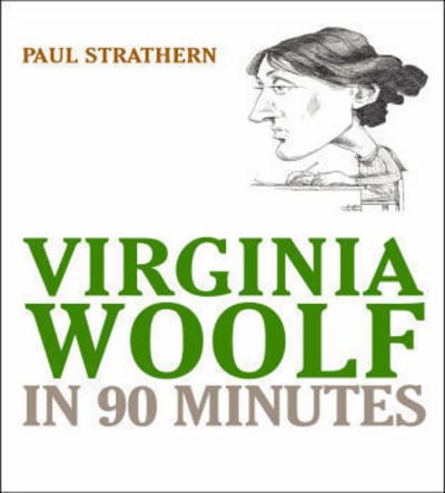 Cover for Paul Strathern · Virginia Woolf in 90 Minutes (Gebundenes Buch) (2005)