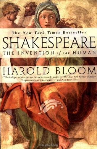 Shakespeare: the Invention of the Human - Harold Bloom - Bøker - Pearson Professional Education - 9781573227513 - 1. september 1999