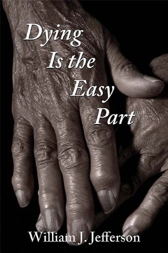 Cover for William J. Jefferson · Dying is the Easy Part (Taschenbuch) (2007)