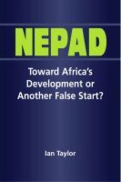 Cover for Ian Taylor · Nepad: Toward Africa's Development or Another False Start? (Hardcover Book) (2005)