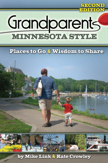 Cover for Mike Link · Grandparents Minnesota Style: Places to Go and Wisdom to Share - Grandparents with Style (Paperback Book) (2016)