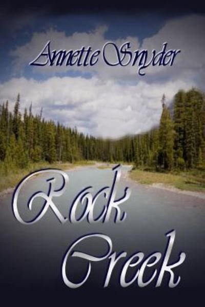 Cover for Annette Snyder · Rock Creek (Paperback Bog) (2016)
